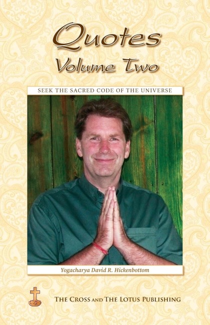 Quotes Volume Two: Seek the Sacred Code of the Universe