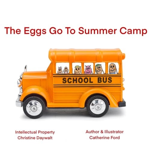 The Eggs Go To Summer Camp