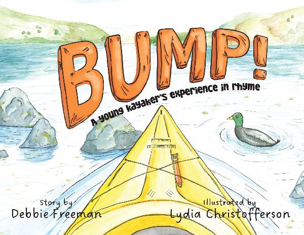 Bump!: A Young Kayakers Experience in Rhyme