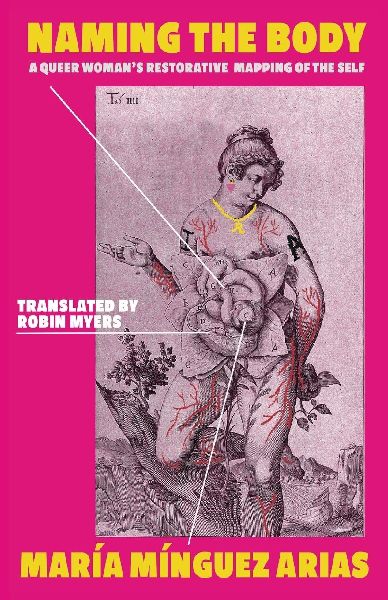 Naming the Body: A Queer Womans Restorative Mapping of the Self