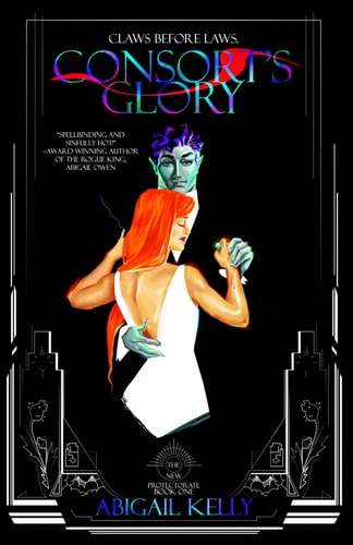 Consort's Glory The New Protectorate: Book One