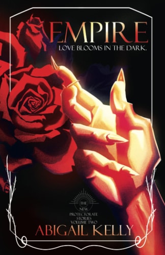 Empire The New Protectorate Stories: Volume Two