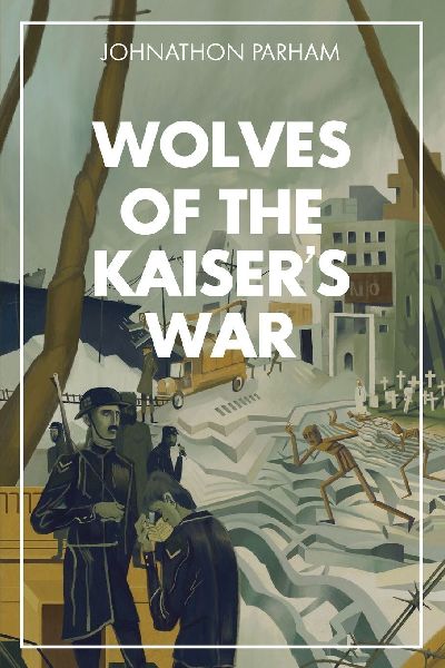 The Wolves of the Kaisers War