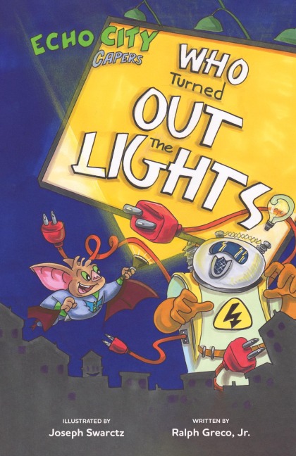 Who Turned Out the Lights?: An Echo City Capers Adventure