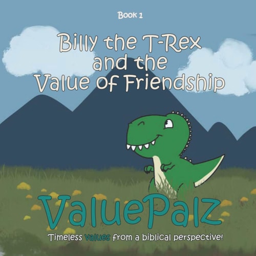 Billy the T-Rex and the Value of Friendship ValuePalz