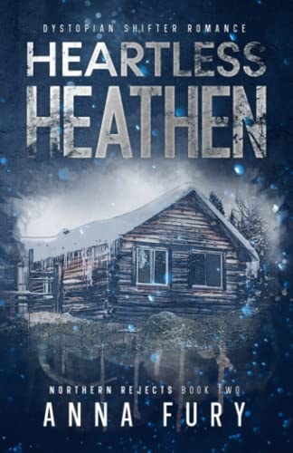 Heartless Heathen Northern Rejects - Book Two