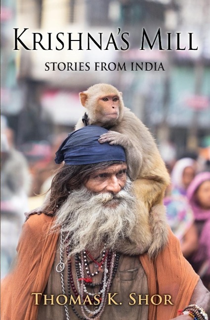 Krishnas Mill: Stories from India