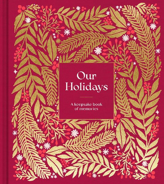 Our Holidays - A Keepsake Book of Memories