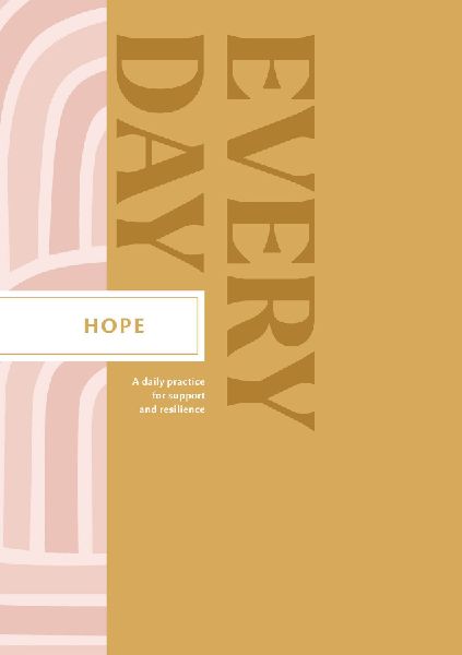 Hope Every Day: A Daily Practice for Support and Resilience