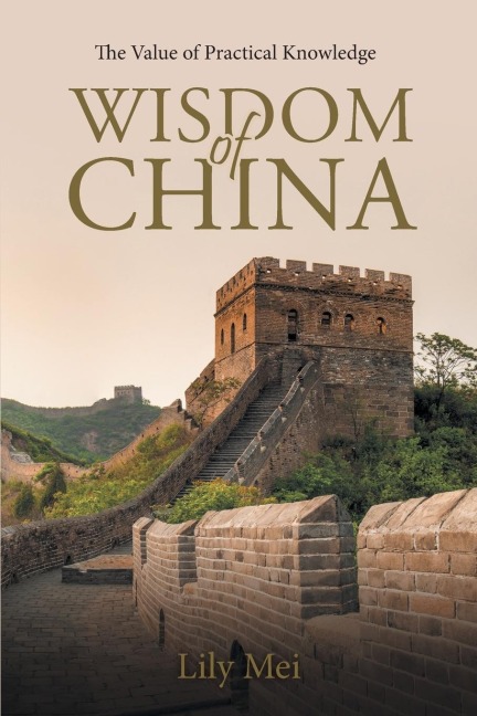 Wisdom of China: The Value of Practical Knowledge