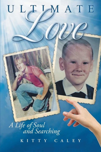 Ultimate Love: A Love of Life and Searching