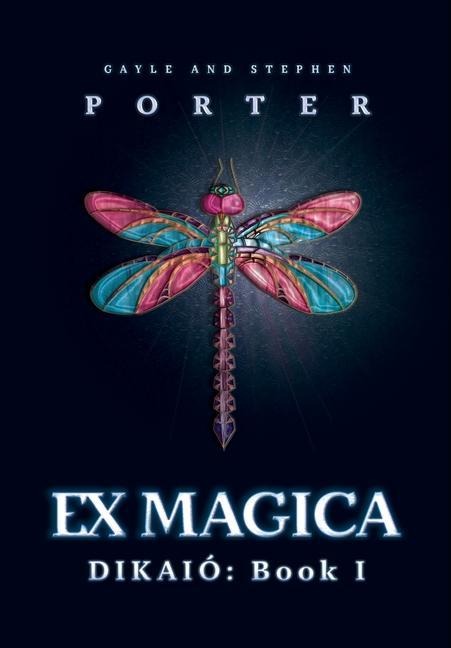 Ex Magica: Dikaió Book 1