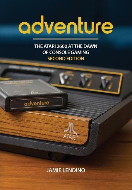 Adventure: The Atari 2600 at the Dawn of Console Gaming