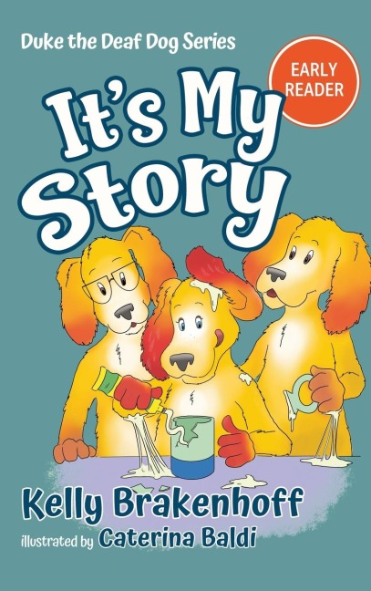 Its My Story: Duke the Deaf Dog Series Chapter Book