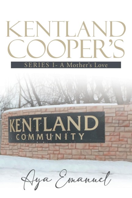 Kentland Coopers: Series I - A Mothers Love