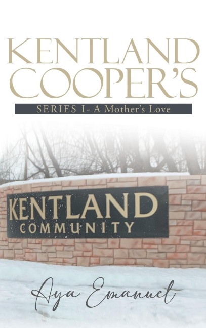 Kentland Coopers: Series I - A Mothers Love