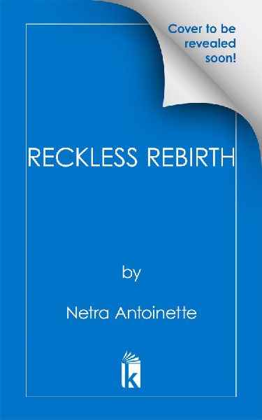 Reckless Rebirth