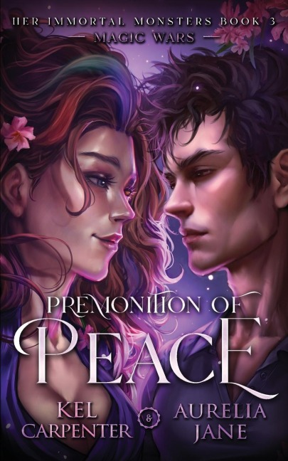 Premonition of Peace: Illustrated Edition: Her Immortal Monsters Book 3