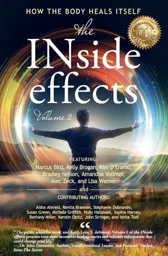 The INside Effects How the Body Heals Itself, Volume 2