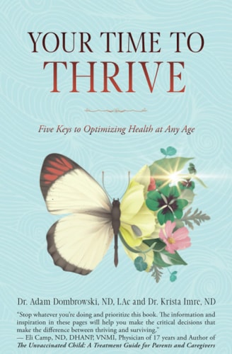 Your Time to Thrive Five Keys to Optimizing Health at Any Age