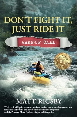 Don't Fight It, Just Ride It Wake-Up Call