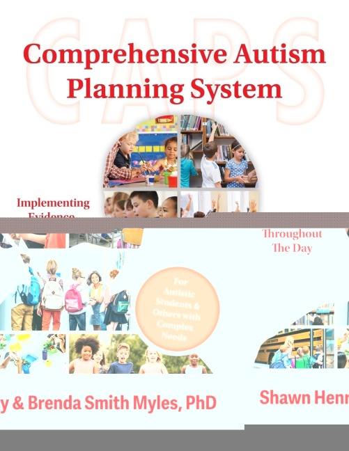 The Comprehensive Autism Planning System (Caps): Implementing Evidence-Based Practices Throughout the Day
