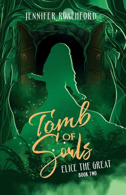 Tomb of Souls: Elice, the Great (Book Two)