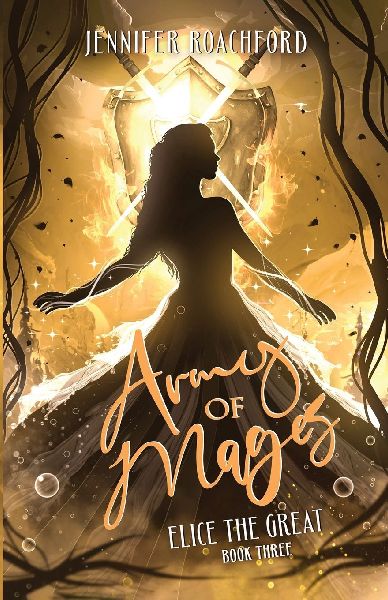 Army of Mages: Elice, the Great (Book Three)
