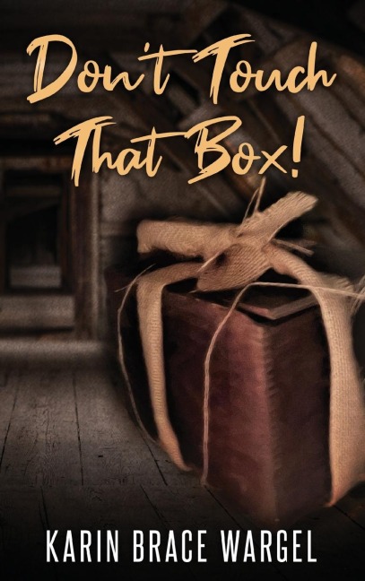 Dont Touch That Box