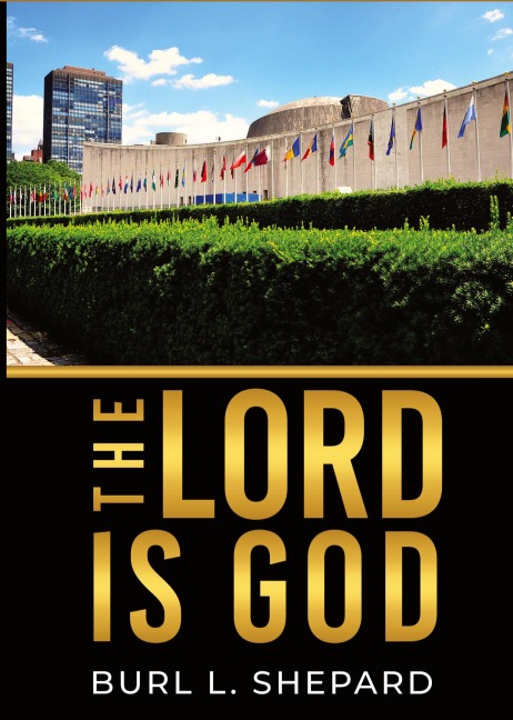 The Lord Is God