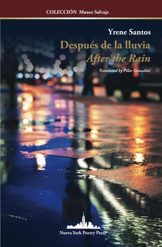 Después de la Lluvia After the Rain (Bilingual Edition)