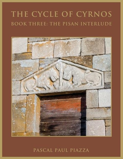 The Cycle of Cyrnos Book Three: The Pisan Interlude
