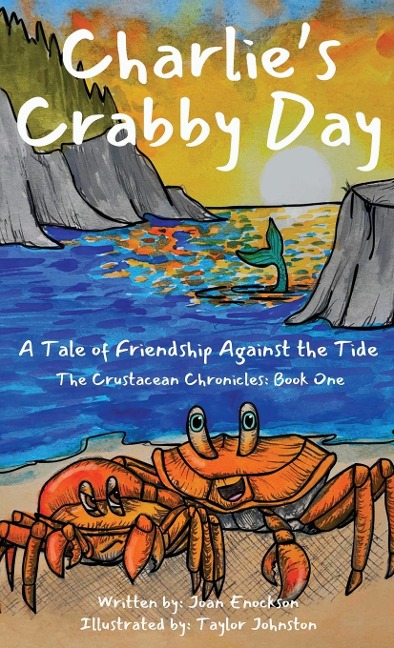 Charlies Crabby Day: A Tale of Friendship Against the Tide