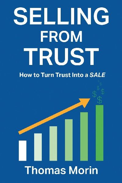 Selling from Trust: How to Turn Trust into a Sale