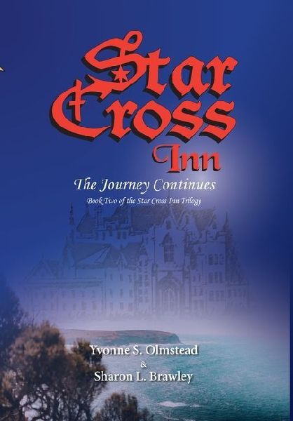 Star Cross Inn: The Journey Continues: The Journey Continues