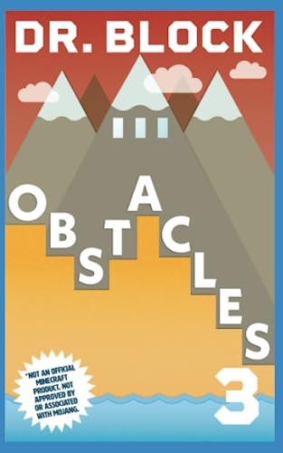 Obstacles An Unofficial Gaming Adventure Book for Minecrafters