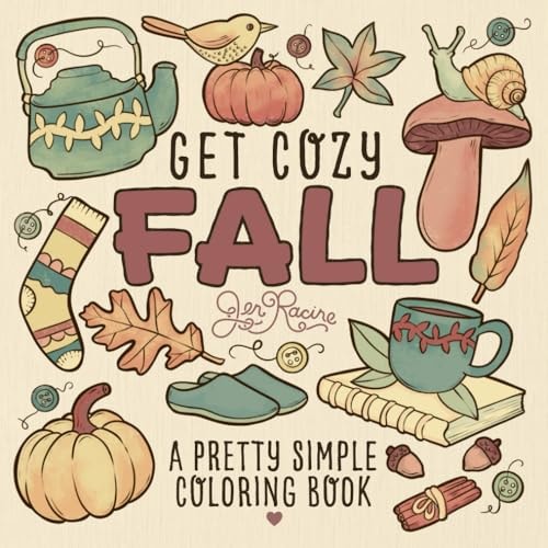 Get Cozy Fall: A Pretty Simple Coloring Book