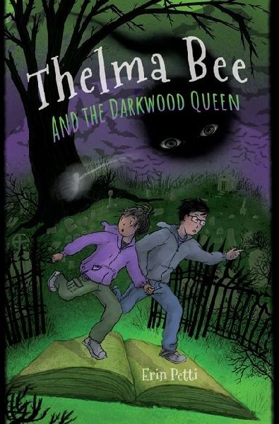 Thelma Bee and the Darkwood Queen