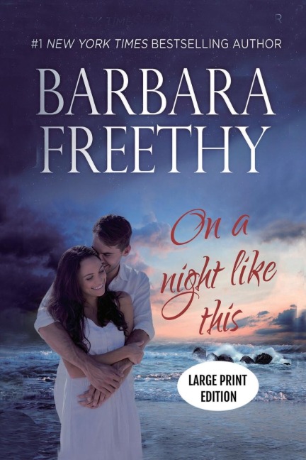 On A Night Like This (LARGE PRINT) Edition: Heartwarming Contemporary Romance