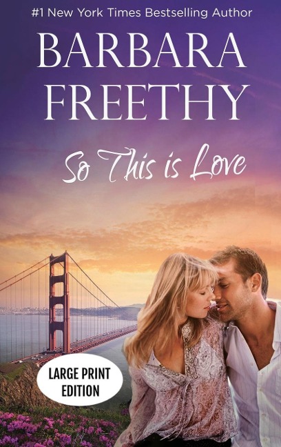 So This Is Love (LARGE PRINT EDITION): Riveting Firefighter Romance