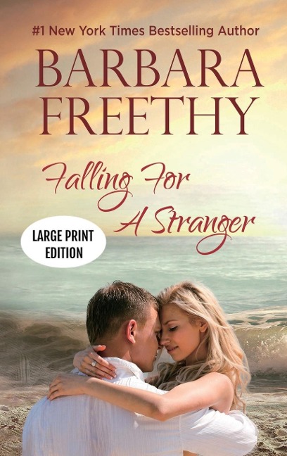 Falling For A Stranger (LARGE PRINT EDITION): Riveting Romance and Suspense
