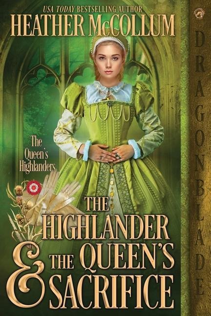 The Highlander & the Queens Sacrifice