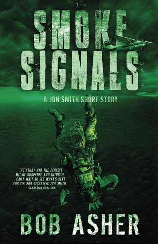 Smoke Signals A Jon Smith Short Story