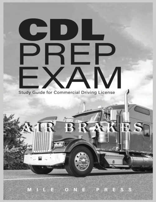 CDL PREP EXAM: AIR BRAKES