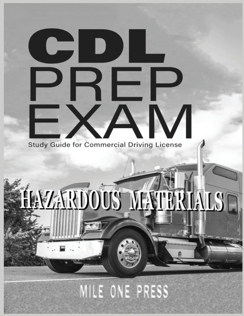 CDL PREP EXAM: HAZARDOUS MATERIALS Endorsement