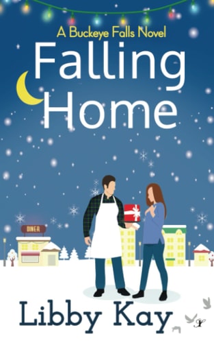 Falling Home A Buckeye Falls Novel
