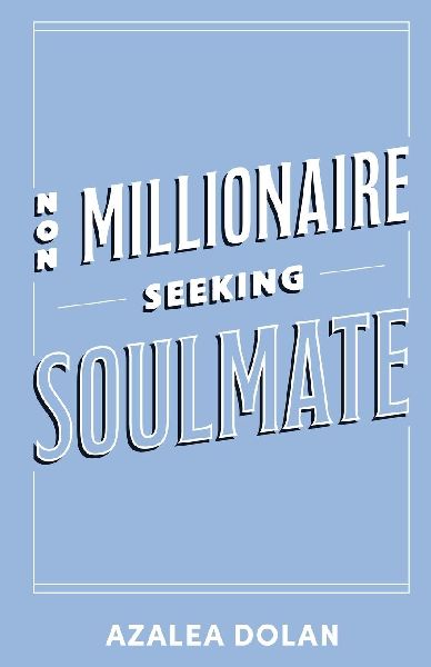Non-Millionaire Seeking Soulmate