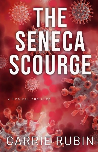 The Seneca Scourge: A Medical Thriller