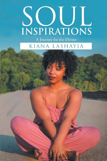 Soul Inspirations: A Journey for the Divine
