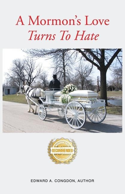 A Mormons Love Turns to Hate